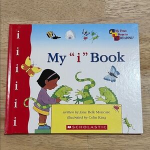 Scholastic My 'i' Book - My First Steps to Reading